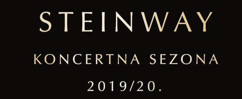 STEINWAY & SONS КОНЦЕРТНА СЕЗОНА 2019/2020.